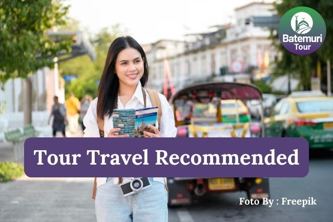 5 Rekomendasi Tempat Mencari Agen Tour yang Recommended